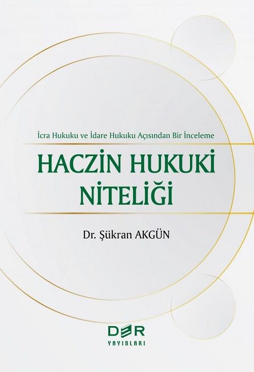 Der Yayınları Haczin Hukuki Niteliği - Şükran Akgün Der Yayınları