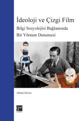 Gazi Kitabevi İdeoloji ve Çizgi Film - Ahmet Güven Gazi Kitabevi