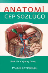 Palme Anatomi Cep Sözlüğü - Çağatay Güler Palme Akademik Yayınları