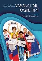 Nobel İlkokulda Yabancı Dil Öğretimi - İsmail Çakır Nobel Akademi Yayınları
