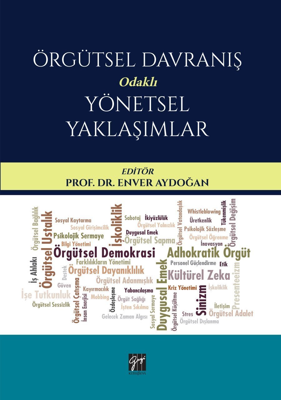 Gazi Kitabevi Örgütsel Davranış Odaklı Yönetsel Yaklaşımlar - Enver Aydoğan Gazi Kitabevi