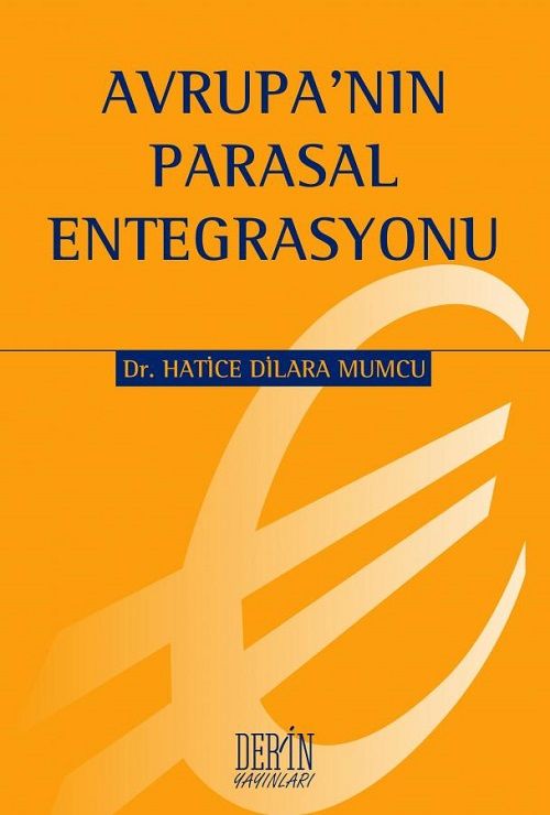 Derin Yayınları Avrupa'nın Parasal Enregrasyonu - H. Dilara Mumcu Derin Yayınları