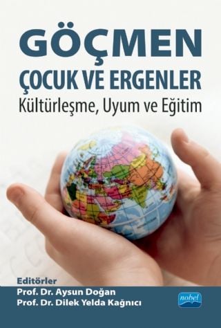 Nobel Göçmen Çocuk ve Ergenler - Aysun Doğan Nobel Akademi Yayınları