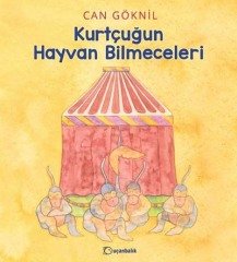 Kurtçuğun Hayvan Bilmeceleri - Can Göknil Uçanbalık Yayınları