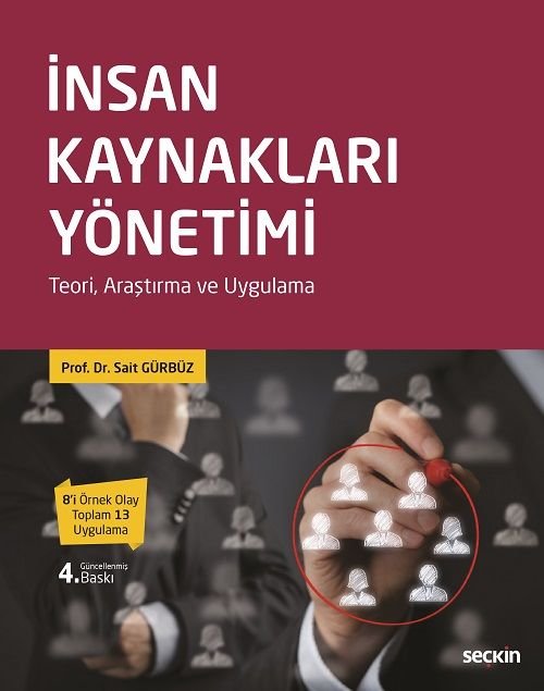 Seçkin İnsan Kaynakları Yönetimi 4. Baskı - Sait Gürbüz Seçkin Yayınları