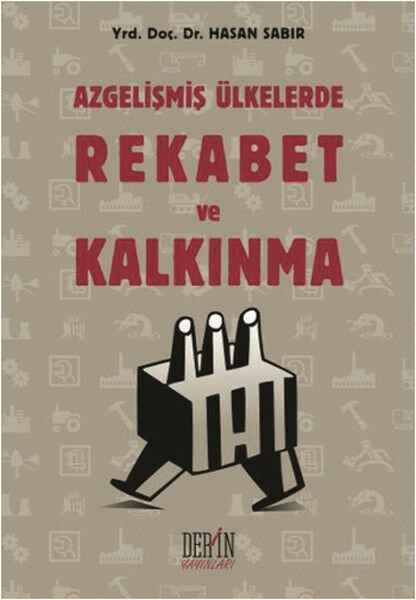 Derin Yayınları Azgelişmiş Ülkelerde Rekabet ve Kalkınma - Hasan Sabır Derin Yayınları