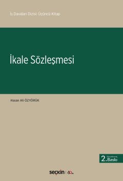 Seçkin İkale Sözleşmeleri İş Davaları Dizisi 3 - Hasan Ali Özyörük Seçkin Yayınları