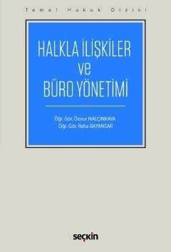 Seçkin Halkla İlişkiler ve Büro Yönetimi - Öznur Nalçınkaya, Reha Bayansar Seçkin Yayınları