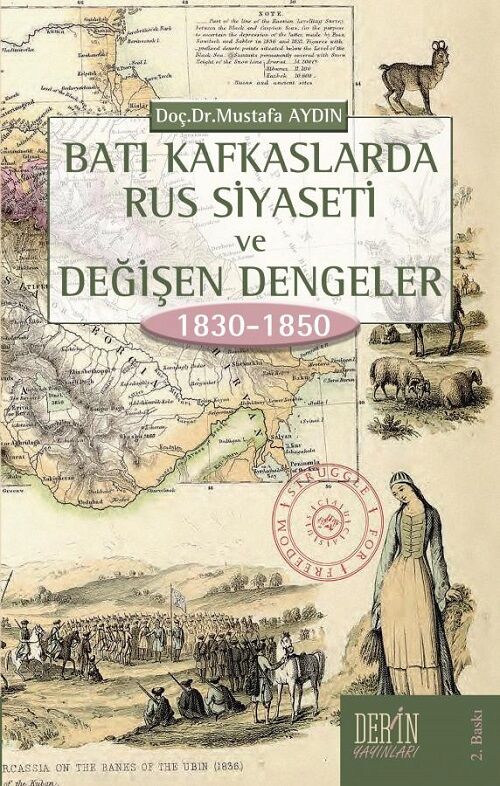 Derin Yayınları Batı Kafkaslarda Rus Siyaseti ve Değişen Dengeler - Mustafa Aydın Derin Yayınları