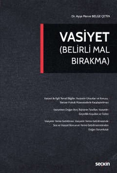 Seçkin Vasiyet (Belirli Mal Bırakma) - Ayşe Merve Belge Çetin Seçkin Yayınları