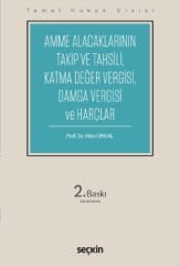 Seçkin Amme Alacaklarının Takip ve Tahsili, Damga Vergisi ve Harçlar 2. Baskı - Hilmi Ünsal Seçkin Yayınları