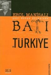 Derin Yayınları Batı ve Türkiye - Erol Manisalı Derin Yayınları