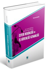 Adalet İşyeri Hekimliği ve İş Güvenliği Uzmanlığı - Selçuk Şahin Adalet Yayınevi