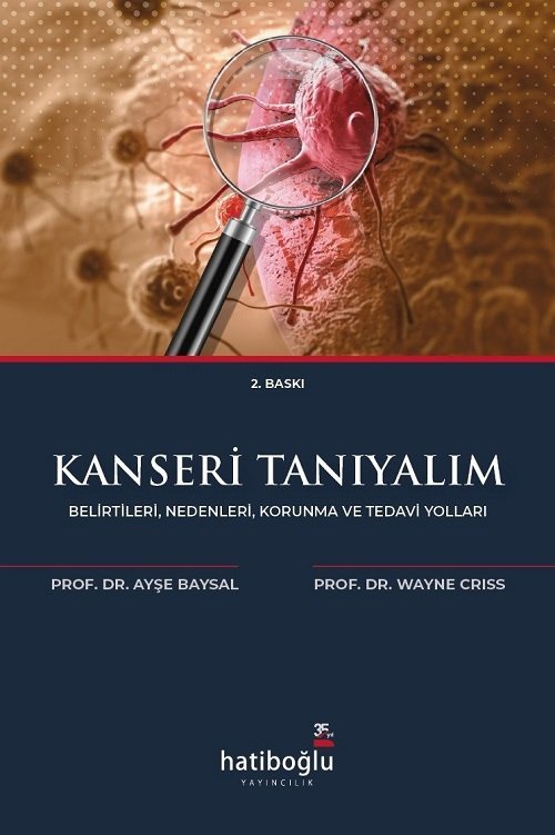 Hatiboğlu Kanseri Tanıyalım - Ayşe Baysal, Wayne E. Criss Hatiboğlu Yayıncılık