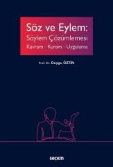 Seçkin Söz ve Eylem, Söylem Çözümlemesi - Duygu Öztin Seçkin Yayınları