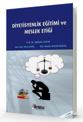 Hatiboğlu Diyetisyenlik Eğitimi ve Meslek Etiği - Muhittin Tayfur, Olcay Barış, Naciye Nazan Baştaş Hatiboğlu Yayıncılık