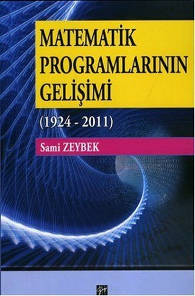 Gazi Kitabevi Matematik Programlarının Gelişimi 1924- 2011 - Sami Zeybek Gazi Kitabevi