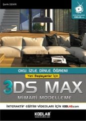 Kodlab Yeni Başlayanlar İçin 3DS MAX Mimari Modelleme - Şerife Demir ​Kodlab Yayınları