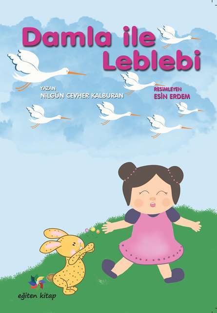 Damla İle Leblebi - Nilgün Cevher Kalburan Eğiten Kitap