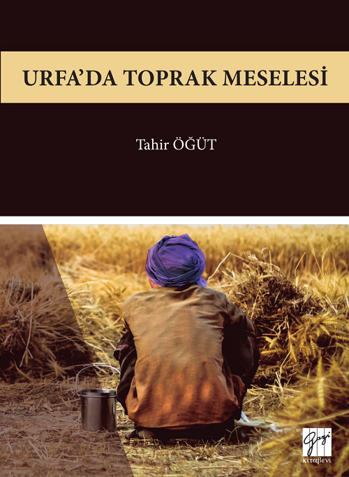 Urfa’da Toprak Meselesi - Tahir Öğüt Gazi Kitabevi