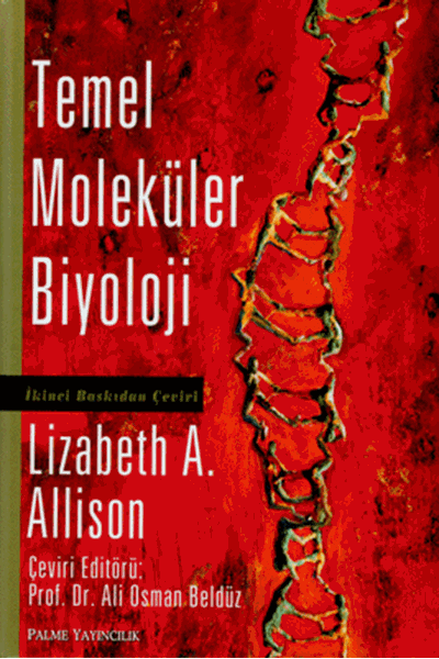 Palme Temel Moleküler Biyoloji - Ali Osman Beldüz Palme Akademik Yayınları