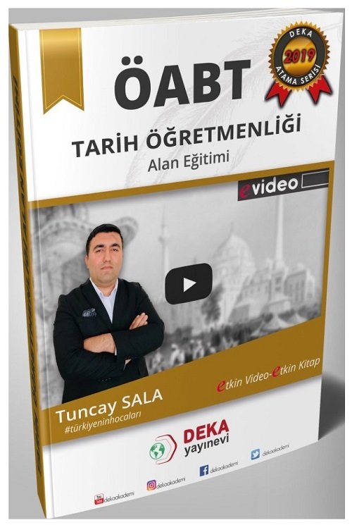 Deka Akademi 2019 ÖABT Tarih Öğretmenliği Alan Eğitimi Tuncay Sala Deka Akademi Yayınları