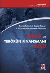 Adalet Terör ve Terörün Finansmanı Suçu ​- Engin Akın Adalet Yayınevi