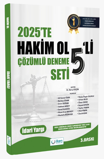 İlken 2025 İdari Yargı Hakim Ol 5 Deneme Çözümlü 3. Baskı İlken Yayınları