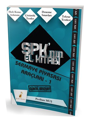 Pelikan SPK nın El Kitabı 1003 Sermaye Piyasası Araçları-1 Pelikan Yayınları