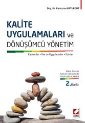 Seçkin Kalite Uygulamaları ve Dönüşümcü Yönetim 2. Baskı - Ramazan Erturgut Seçkin Yayınları