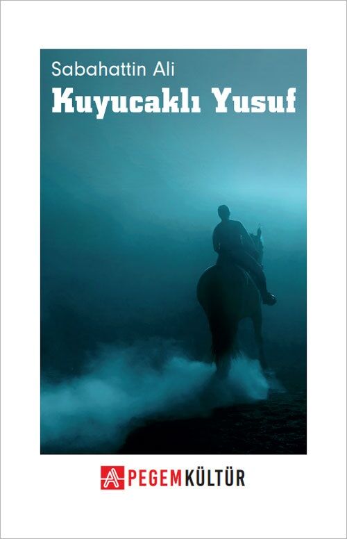 Kuyucaklı Yusuf - Sabahattin Ali Pegem Kültür Yayınları