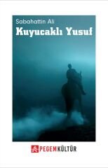 Kuyucaklı Yusuf - Sabahattin Ali Pegem Kültür Yayınları