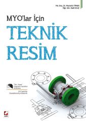 Seçkin MYO’lar İçin Teknik Resim - Mustafa Timur, Halil Kılıç Seçkin Yayınları