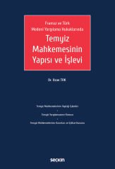 Seçkin Temyiz Mahkemesinin Yapısı ve İşlevi - Ozan Tok Seçkin Yayınları