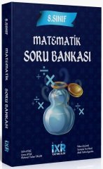 İxir 8. Sınıf Matematik Soru Bankası İxir Yayıncılık