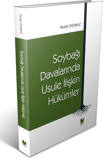 Adalet Soybağı Davalarında Usule İlişkin Hükümler - Murat Uyumaz Adalet Yayınevi