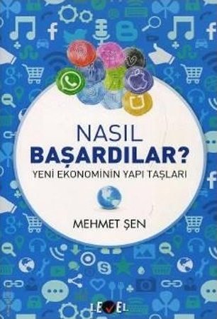 Level Kitap Nasıl Başardılar? Yeni Ekonominin Yapı Taşları - Mehmet Şen Level Kitap Yayıncılık