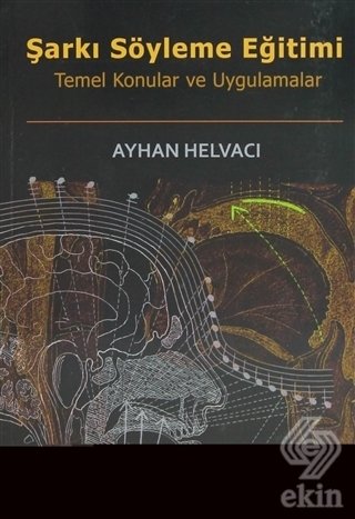 Ekin Şarkı Söyleme Eğitimi - Ayhan Helvacı Ekin Yayınları