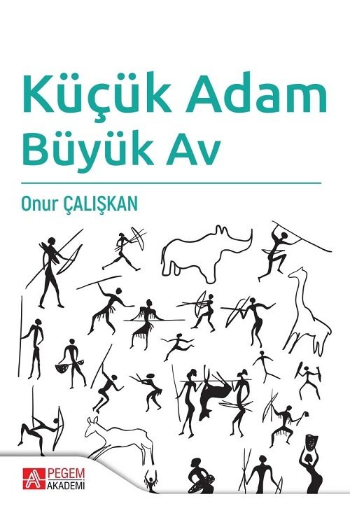 Pegem Küçük Adam Büyük Onur Çalışkan Pegem Akademi Yayınları