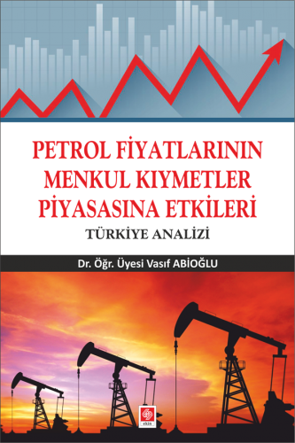 Ekin Petrol Fiyatlarının Menkul Kıymetler Piyasasına Etkileri - Vasıf Abioğlu Ekin Yayınları