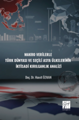 Gazi Kitabevi Makro Verilerle Türk Dünyası ve Seçili Asya Ülkelerinin İktisadi - Hamit Özman Gazi Kitabevi