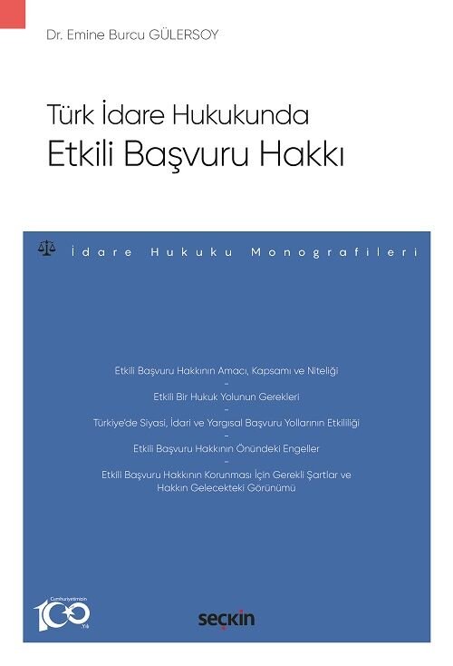 Seçkin Türk İdare Hukukunda Etkili Başvuru Hakkı - Emine Burcu Gülersoy Seçkin Yayınları