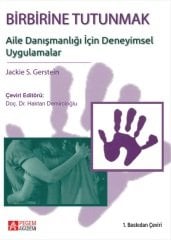 Pegem Birbirine Tutunmak: Aile Danışmanlığı İçin Deneyimsel Uygulamalar - Haktan Demircioğlu Pegem Akademi Yayınları