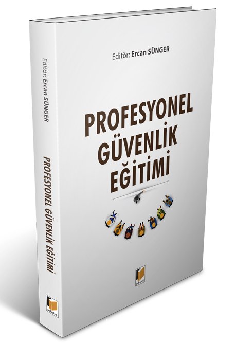 Adalet Profesyonel Güvenlik Eğitimi - Ercan Sünger Adalet Yayınevi