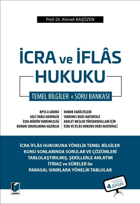 Adalet İcra ve İflas Hukuku Temel Bilgiler ve Soru Bankası 4. Baskı - Ahmet Başözen Adalet Yayınevi