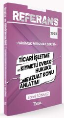 Temsil 2023 REFERANS Hakimlik Ticari İşletme ve Kıymetli Evrak Hukuku Mevzuat Konu Anlatımı - Sami Sönmez Temsil Yayınları