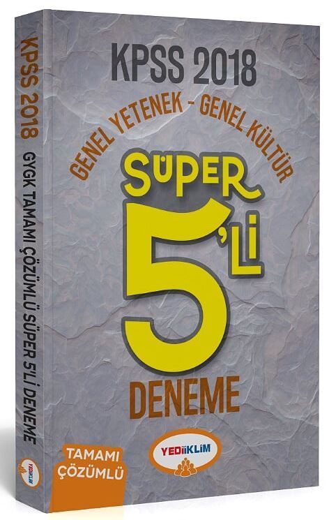 Yediiklim 2018 KPSS Genel Yetenek Genel Kültür Süper 5 li Deneme Çözümlü Yediiklim Yayınları