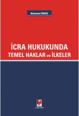 Adalet İcra Hukukunda Temel Haklar ve İlkeler ​- Muhammet Özekes Adalet Yayınevi