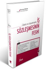 Adalet Öğreti ve Uygulamada İş Sözleşmesinin Feshi 2. Baskı - Durmuş Özcan Adalet Yayınevi