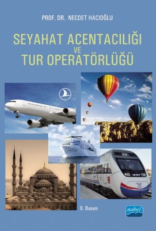 Nobel Seyahat Acentacılığı ve Tur Operatörlüğü - Necdet Hacıoğlu Nobel Akademi Yayınları